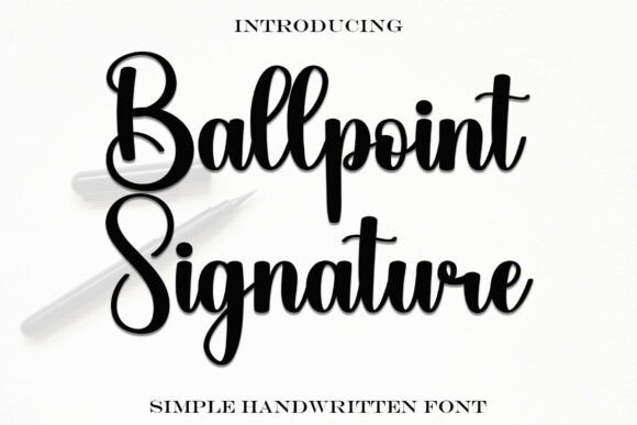 Ballpointsignature Font for Scroll-Stopping Design