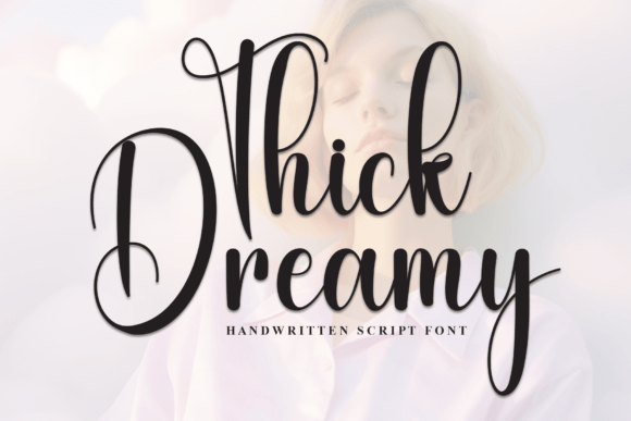 Thick Dreamy: The Perfect Script Font for Handmade Brands